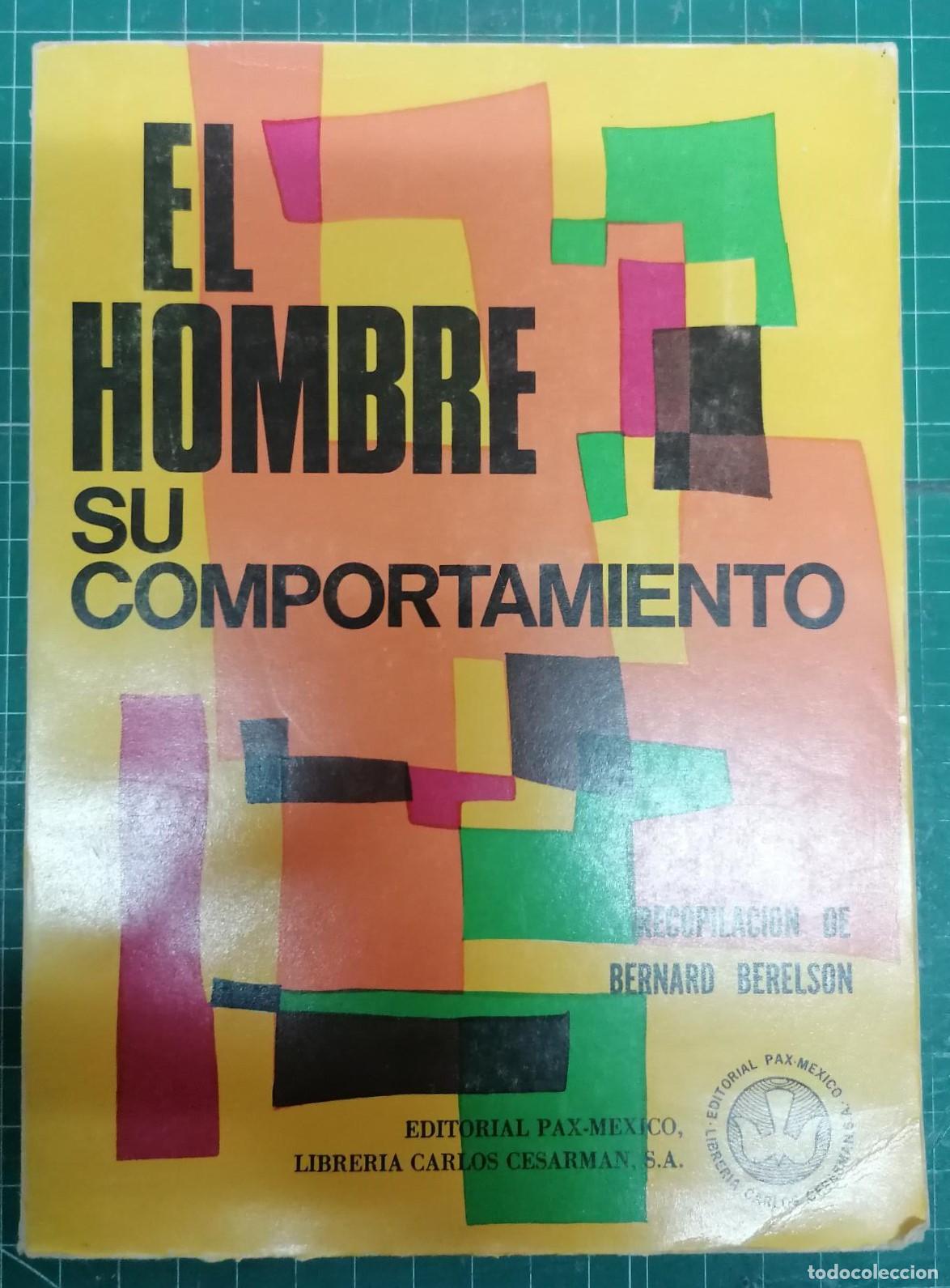 B&uuml;cher: Berelson, Bernard (Recopildor) - EL HOMBRE, SU COMPORTAMIENTO