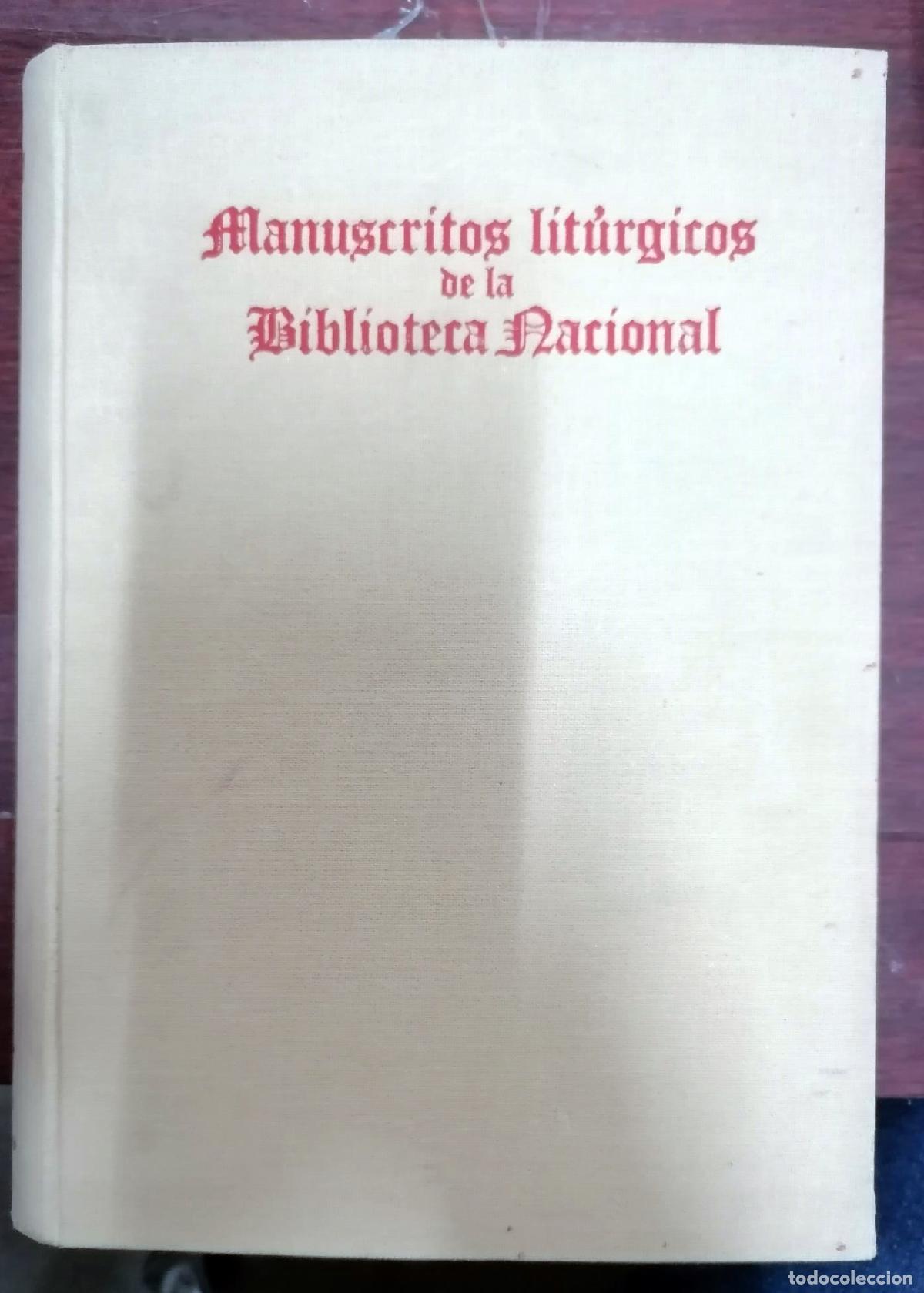 Livres: Janini, Jos&eacute; y Jos&eacute; Serrano - MANUSCRITOS LIT&Uacute;RGICOS DE LA BIBLIOTECA NACIONAL
