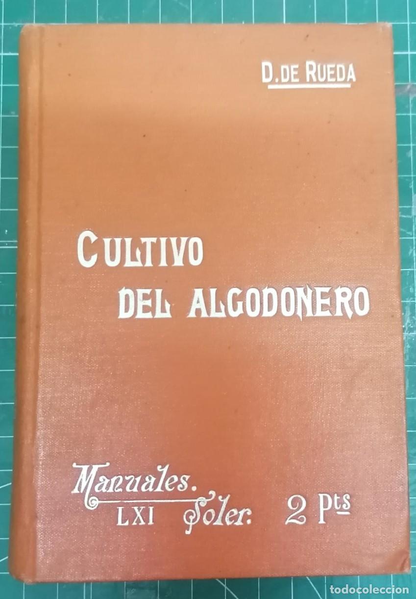 Libros: Rueda, Diego de - CULTIVO DEL ALGODONERO - Foto 1