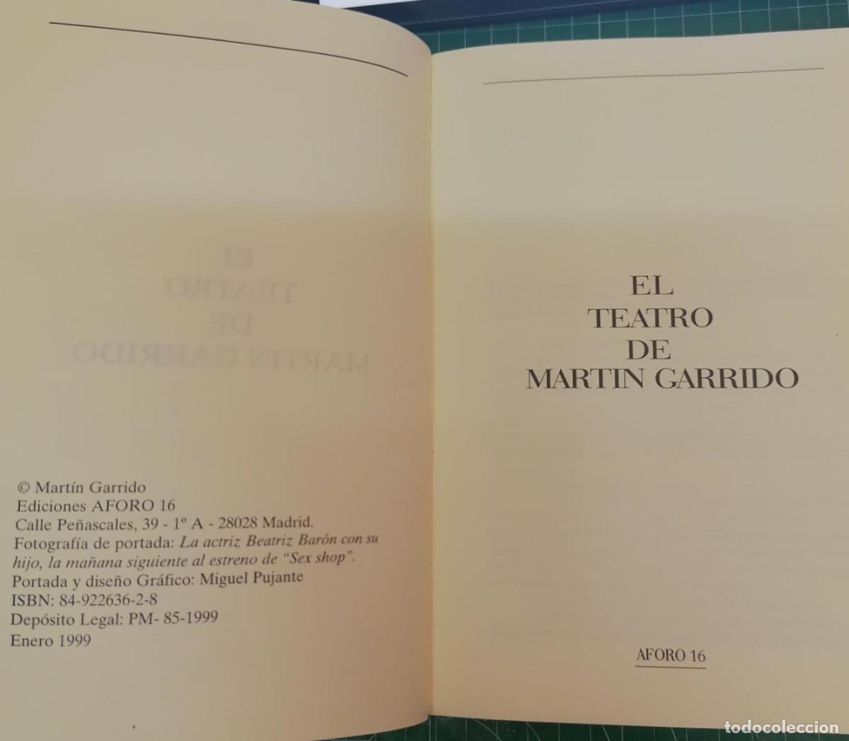 Libros: Garrido, Mart&iacute;n - EL TEATRO DE MART&Iacute;N GARRIDO - Foto 3