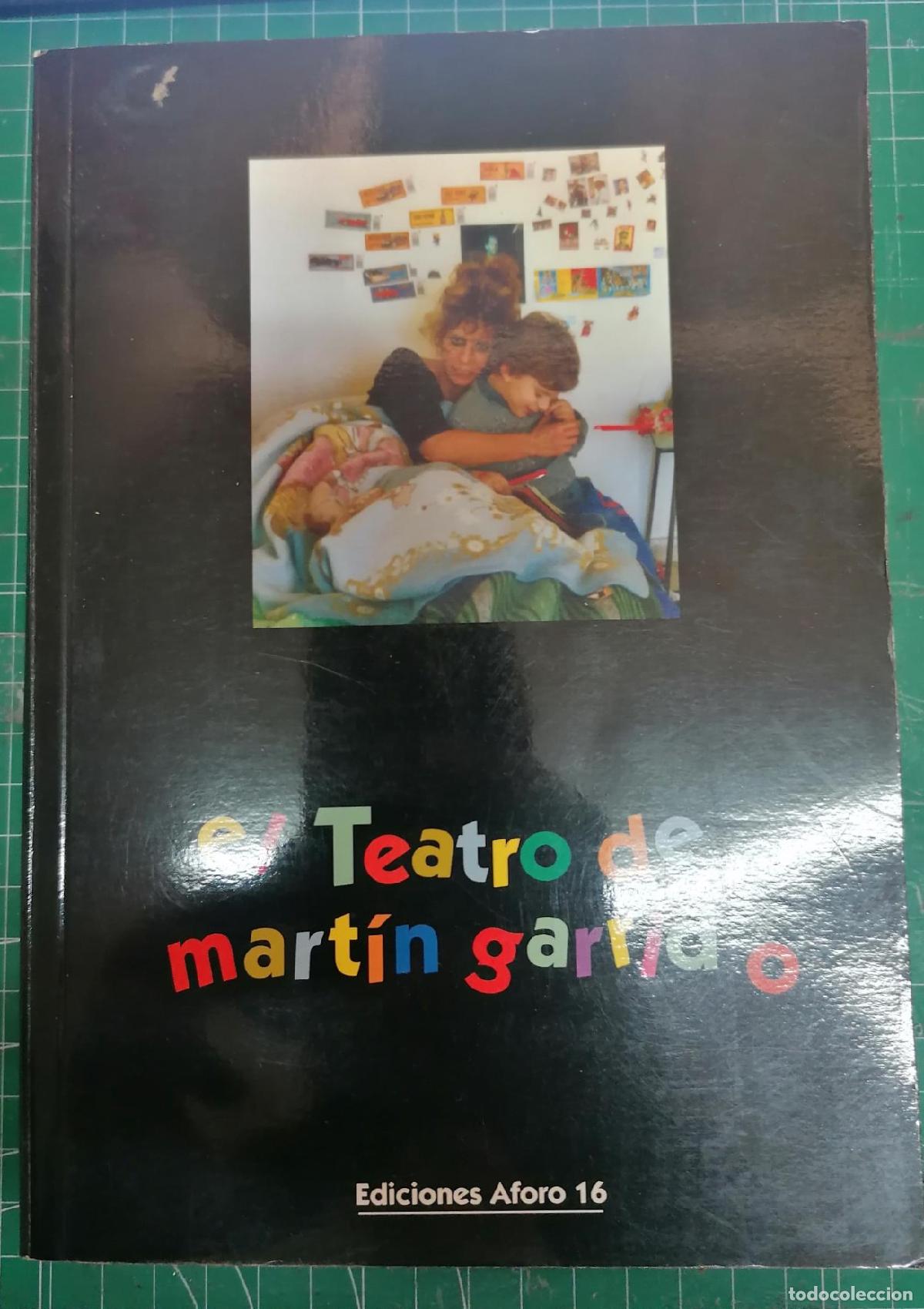 Libros: Garrido, Mart&iacute;n - EL TEATRO DE MART&Iacute;N GARRIDO - Foto 1