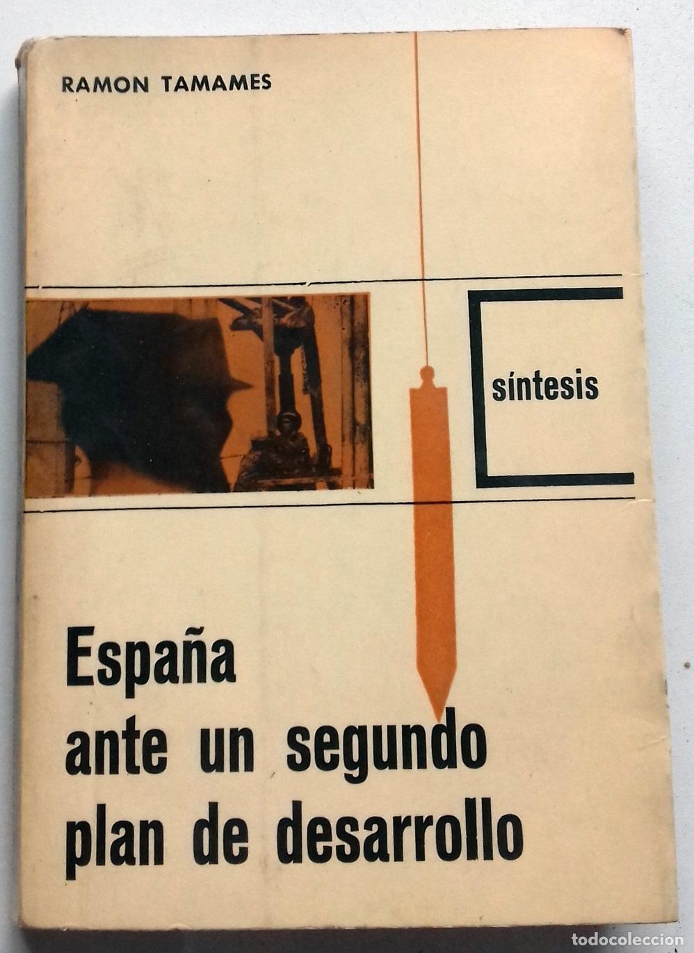books: Tamames, Ram&oacute;n - ESPA&Ntilde;A ANTE UN II PLAN DE DESARROLLO
