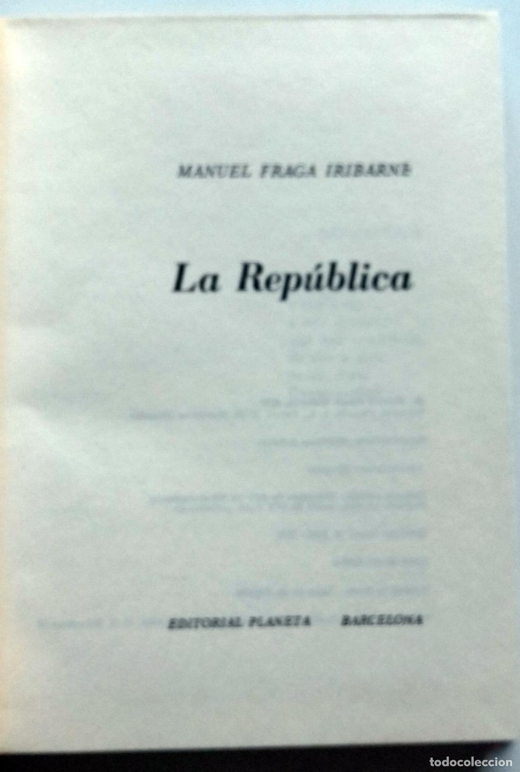 Libros: Fraga Iribarne, Manuel - LA REP&Uacute;BLICA - Foto 2