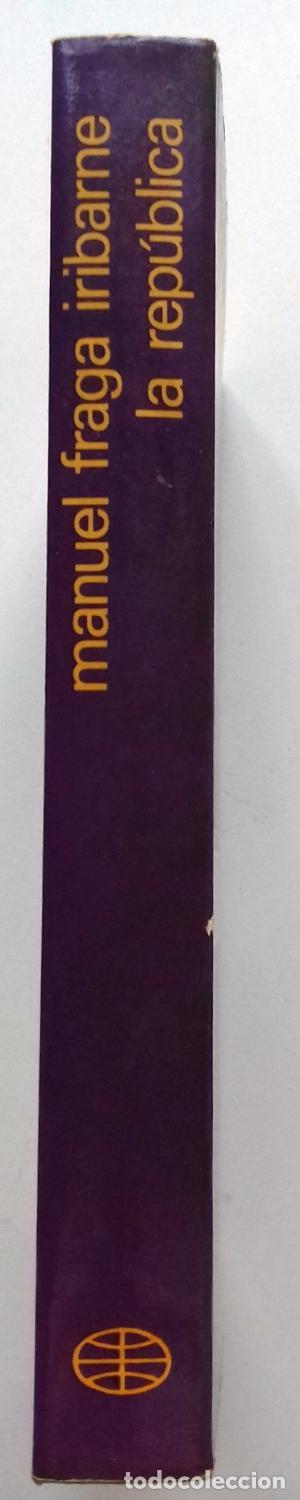 Libros: Fraga Iribarne, Manuel - LA REP&Uacute;BLICA - Foto 3