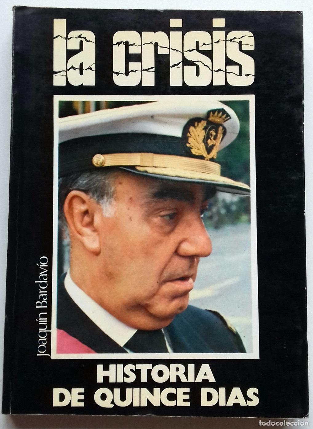 B&uuml;cher: Bardav&iacute;o, Joaqu&iacute;n - LA CRISIS. HISTORIA DE QUINCE D&Iacute;AS