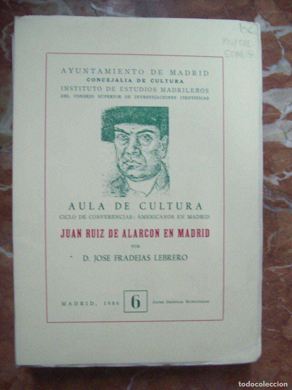 Libros: Fradejas Lebrero, Jos&eacute; - JUAN RUIZ DE ALARC&Oacute;N EN MADRID - Foto 1