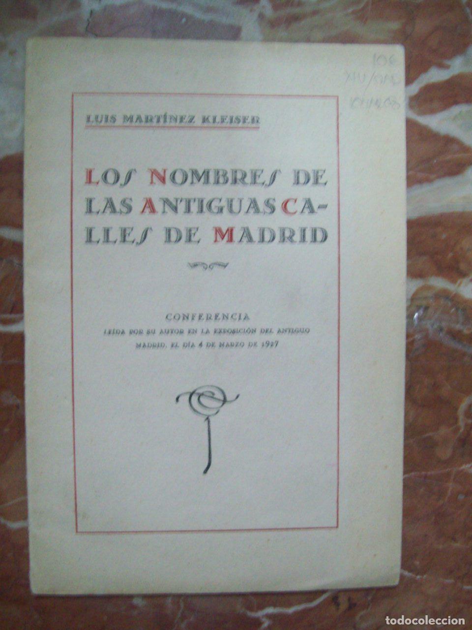 Libros: Mart&iacute;nez Kleiser, Luis - LOS NOMBRES DE LAS ANTIGUAS CALLES DE MADRID - Foto 1