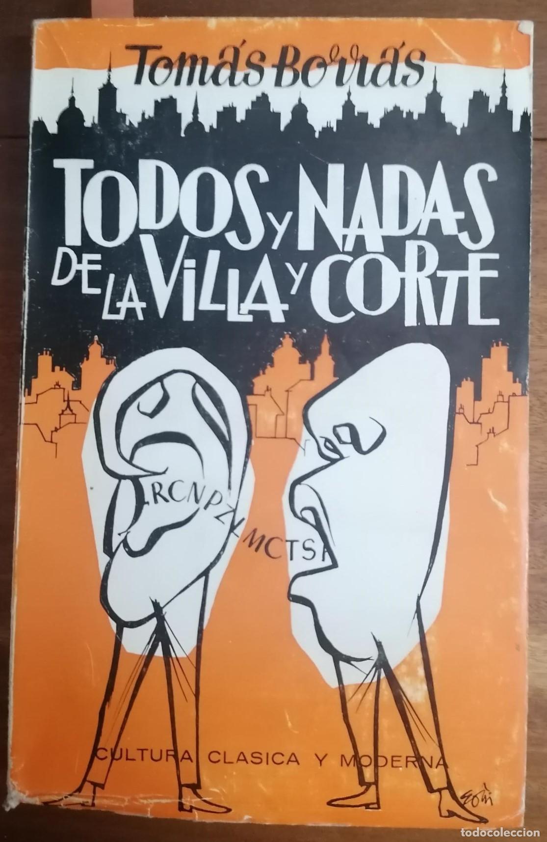 Libros: Borr&aacute;s, Tom&aacute;s - TODOS Y NADAS DE LA VILLA Y CORTE - Foto 1