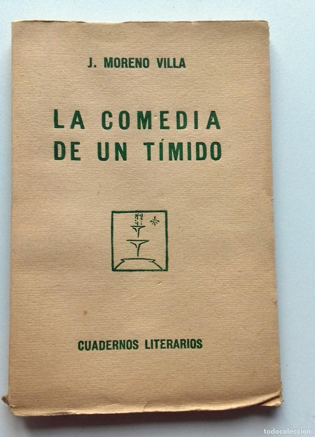books: Moreno Villa, J. - LA COMEDIA DE UN T&Iacute;MIDO
