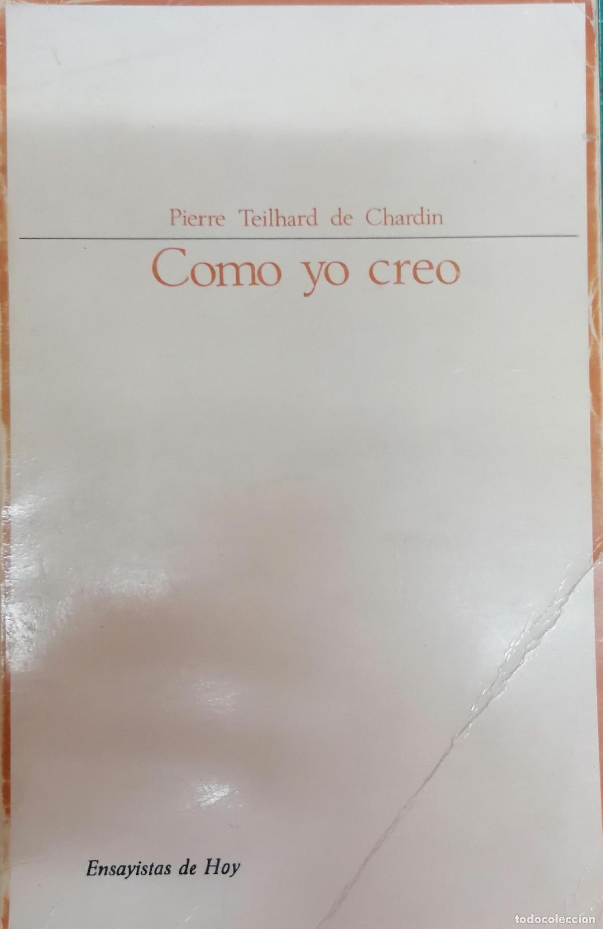Libros: Teilhard de Chardin, Pierre - COMO YO CREO - Foto 1
