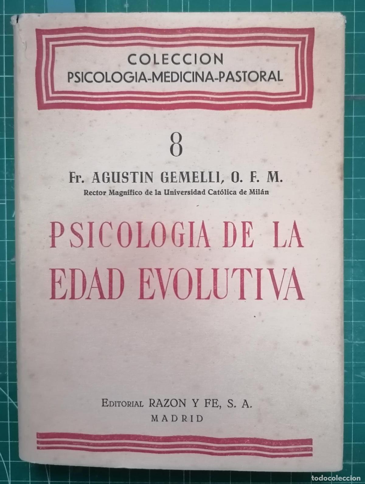 B&uuml;cher: Gemelli, Agust&iacute;n - PSICOLOG&Iacute;A DE LA EDAD EVOLUTIVA