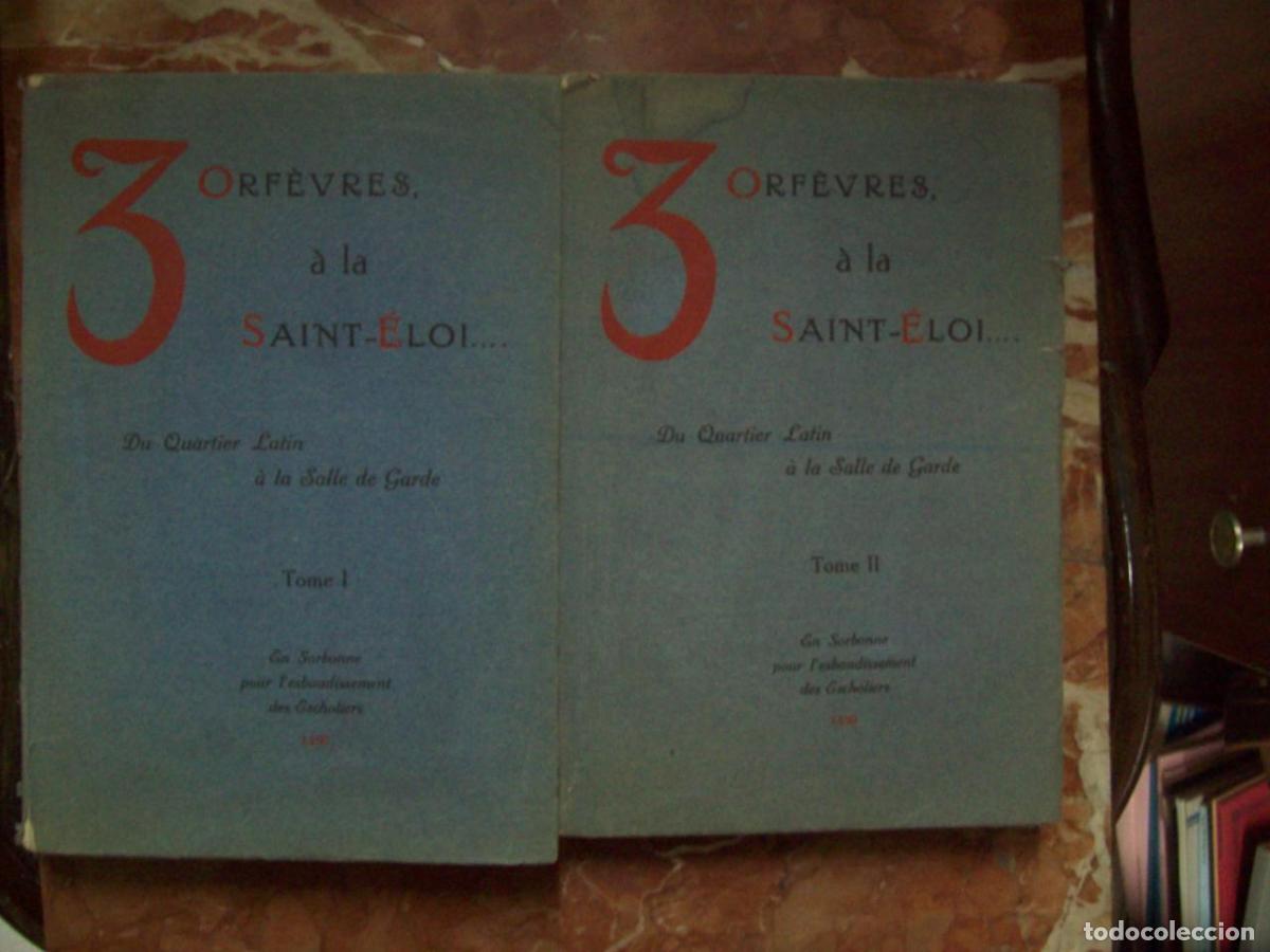 Libri di seconda mano: 3 ORF&Eacute;VRES &Agrave; LA SAINT-&Eacute;LOI DU QUARTIER LATIN &Aacute; LA SALLE DE GARDE. 2 VOL.