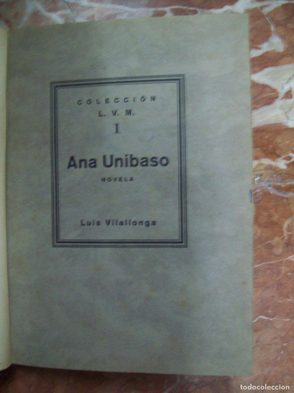 Libros: Vilallonga, Luis - ANA UNIBASO (NOVELA) - Foto 1