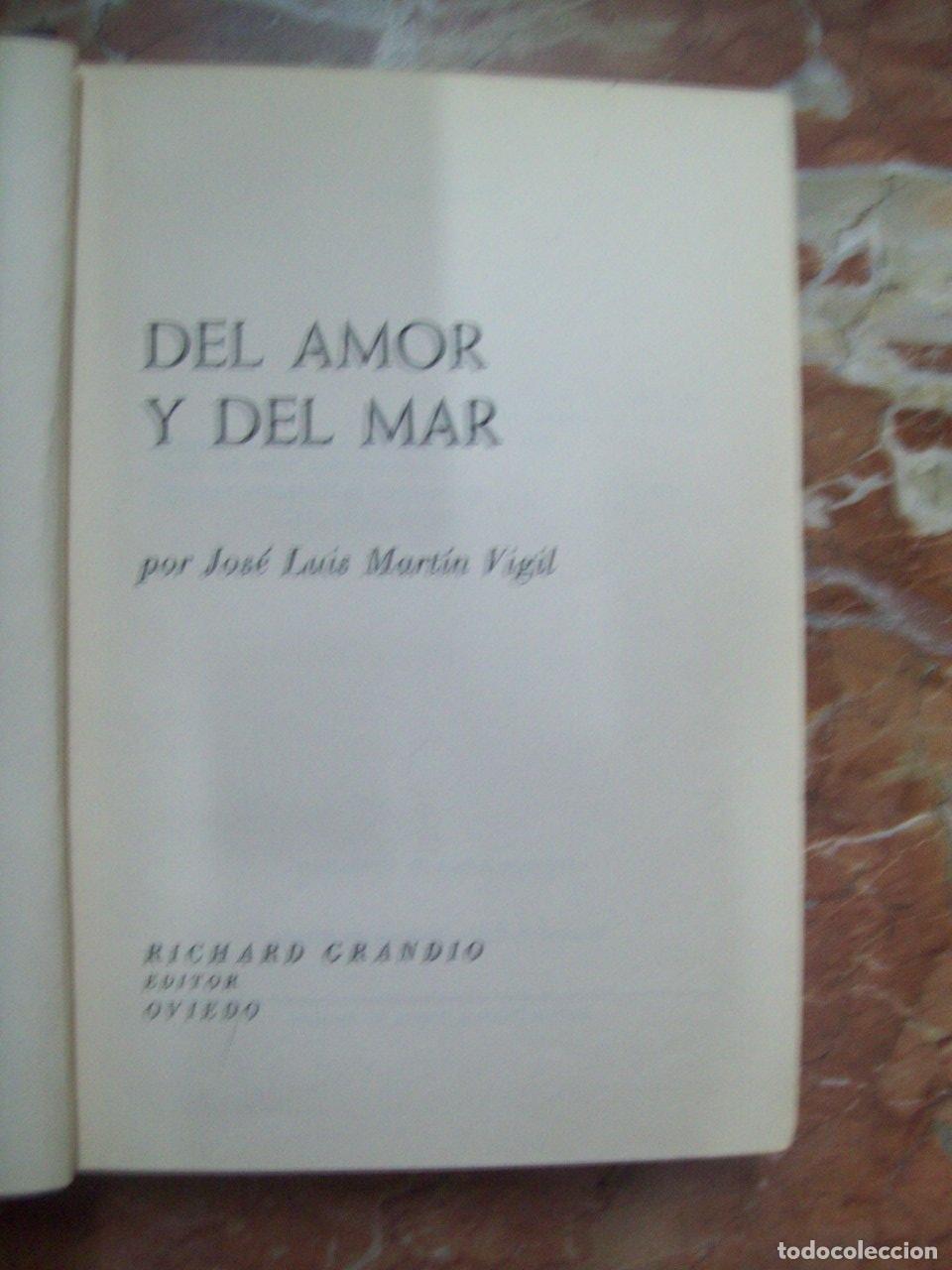Libros: Mart&iacute;n Vigil, Jos&eacute; Luis - DEL AMOR Y DEL MAR - Foto 1