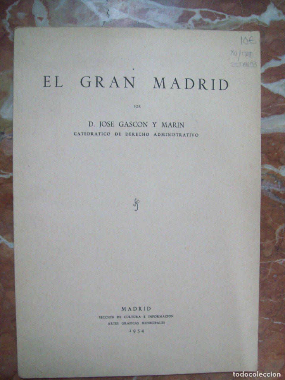 Libros: Gasc&oacute;n y Mar&iacute;n, Jos&eacute; - EL GRAN MADRID - Foto 1