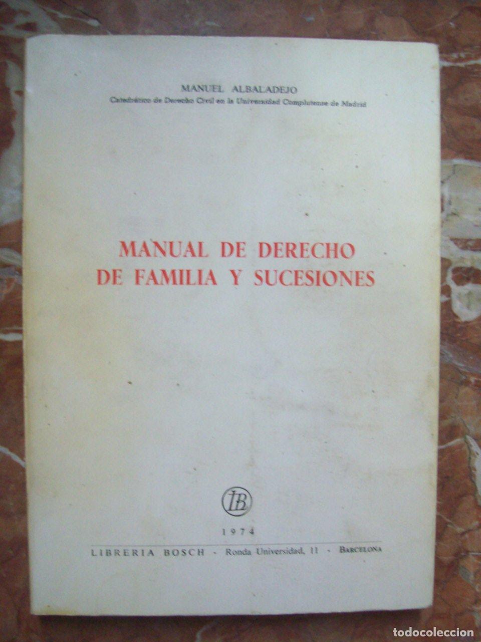 B&uuml;cher: Albaladejo, Manuel - MANUAL DE DERECHO DE FAMILIA Y SUCESIONES