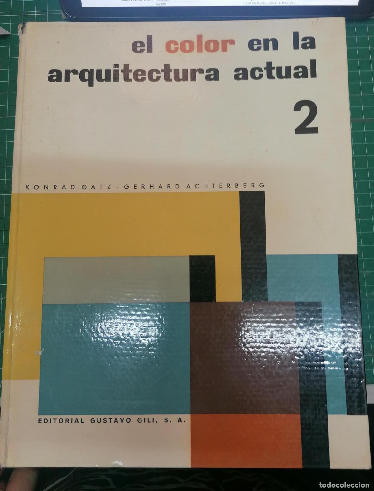 books: Gatz, Konrad y Gerhard Achterberg - EL COLOR EN LA ARQUITECTURA ACTUAL 2