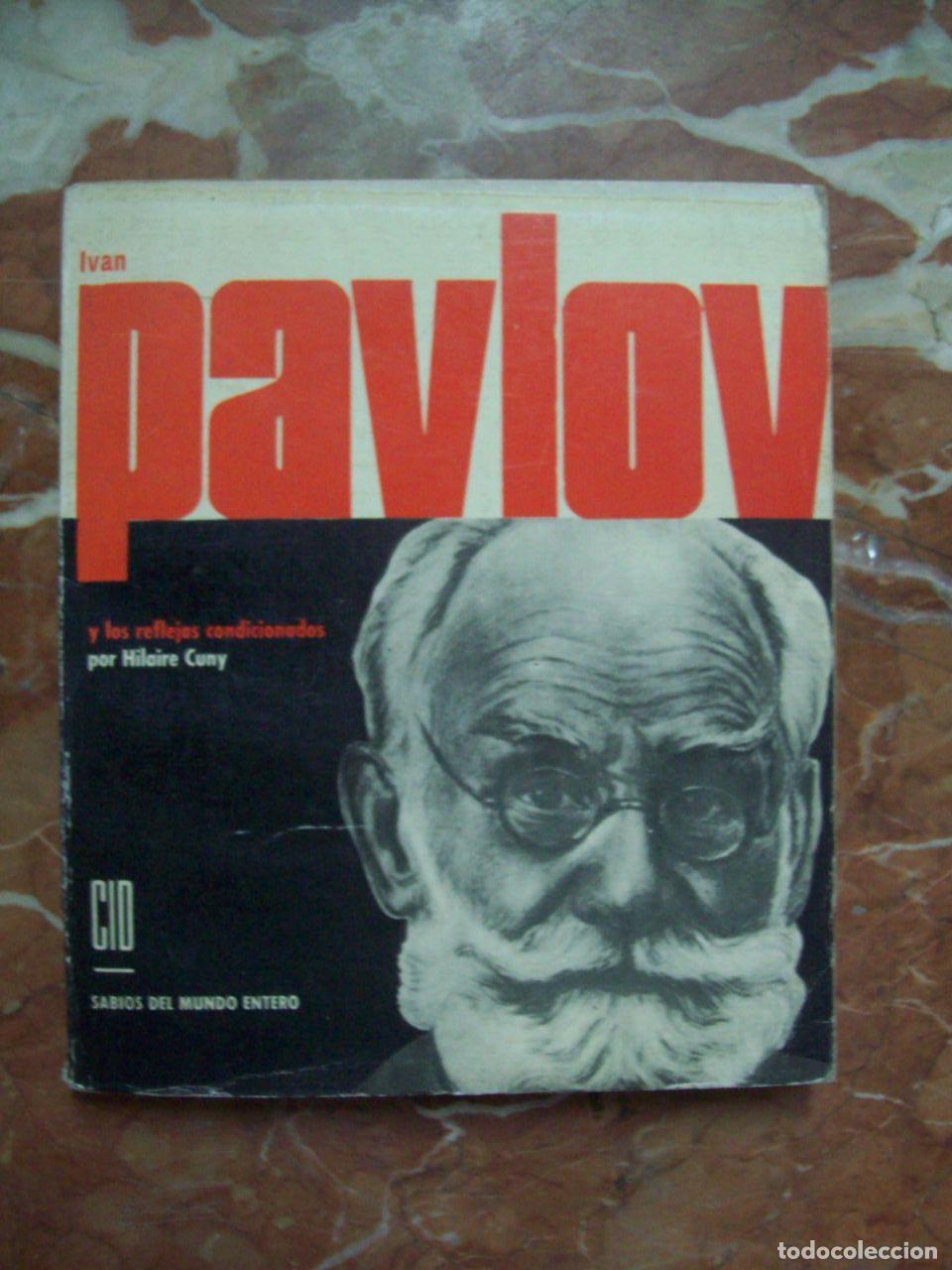 Libros: Cuny, Hilaire - IVAN PAVLOV Y LOS REFLEJOS CONDICIONADOS - Foto 1