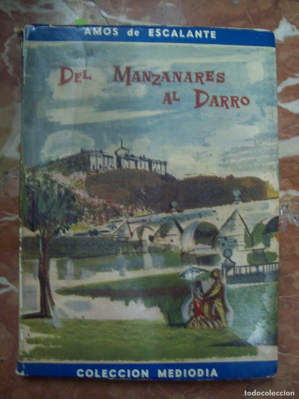 Libros: Escalante, Am&oacute;s de - DEL MANZANARES AL DARRO - Foto 1