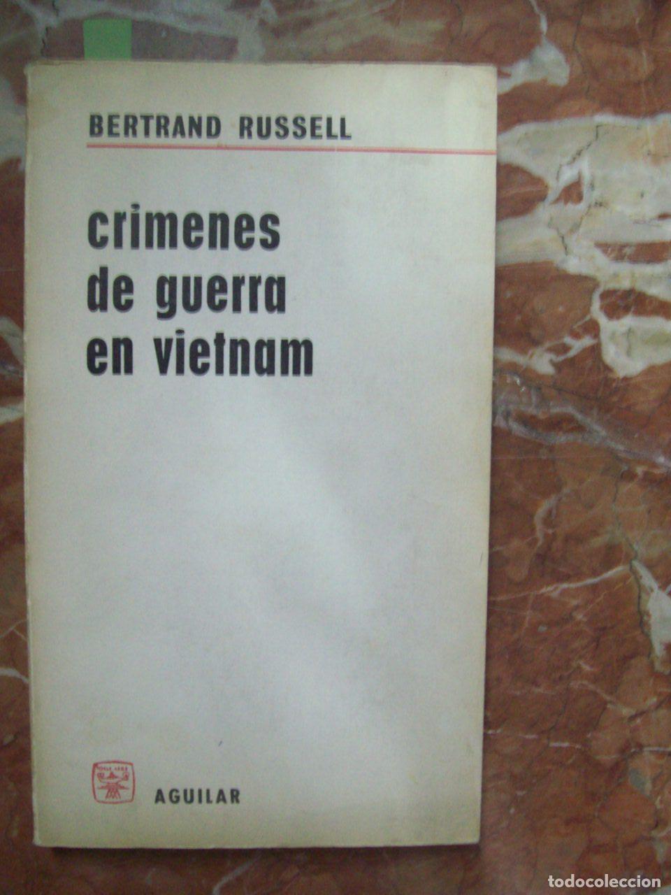 Libros: Russell, Bertrand - CR&Iacute;MENES DE GUERRA EN VIETNAM