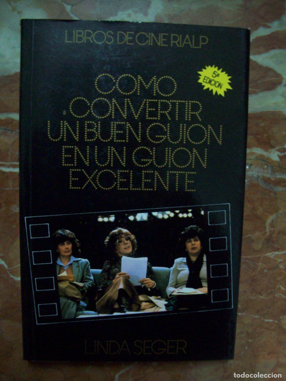 Libri di seconda mano: Seger, Linda - C&Oacute;MO CONVERTIR UN BUEN GUI&Oacute;N EN UN GUI&Oacute;N EXCELENTE