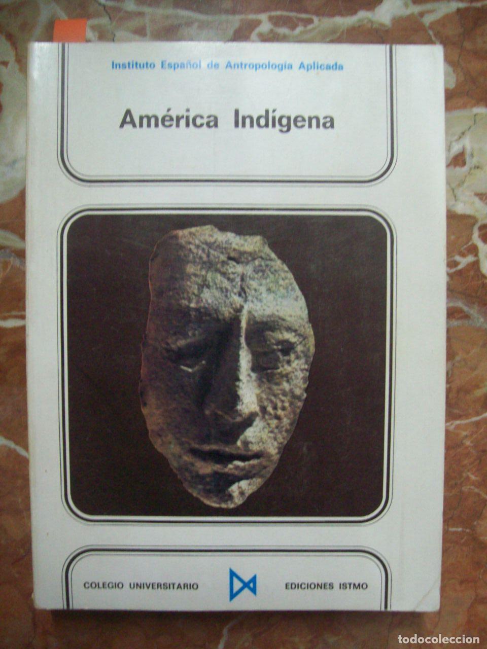 Libros: VV.AA. - LAS RAICES DE AM&Eacute;RICA. Am&eacute;rica ind&iacute;gena