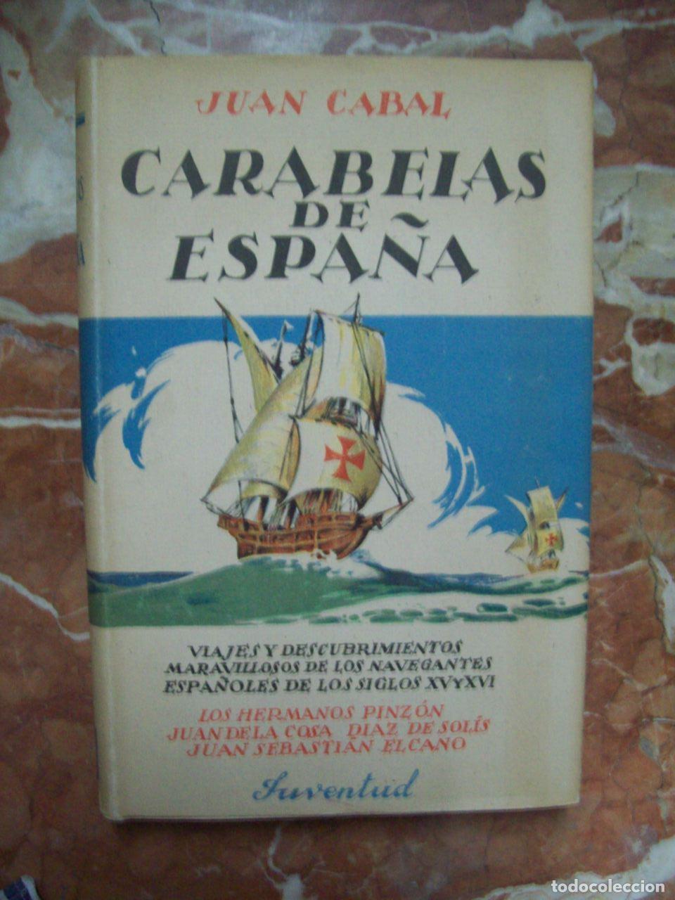 Libros: Cabal, Juan - CARABELAS DE ESPA&Ntilde;A - Foto 1