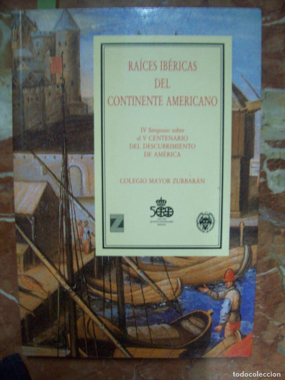 B&uuml;cher: VV.AA. - RA&Iacute;CES IB&Eacute;RICAS DEL CONTINENTE AMERICANO. IV SIMPOSIO SOBRE EL V CENTENARIO DEL DESCUBRIMIE