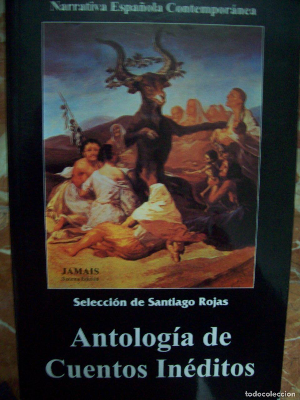 books: Rojas, Santiago (Edici&oacute;n y selecci&oacute;n) - ANTOLOG&Iacute;A DE CUENTOS IN&Eacute;DITOS
