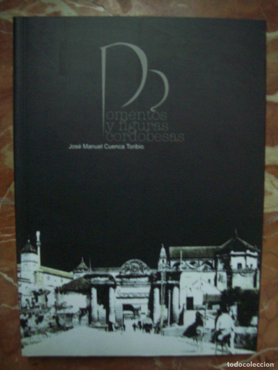Libros: Cuenca Toribio, Jos&eacute; Manuel - MOMENTOS Y FIGURAS CORDOBESAS - Foto 1