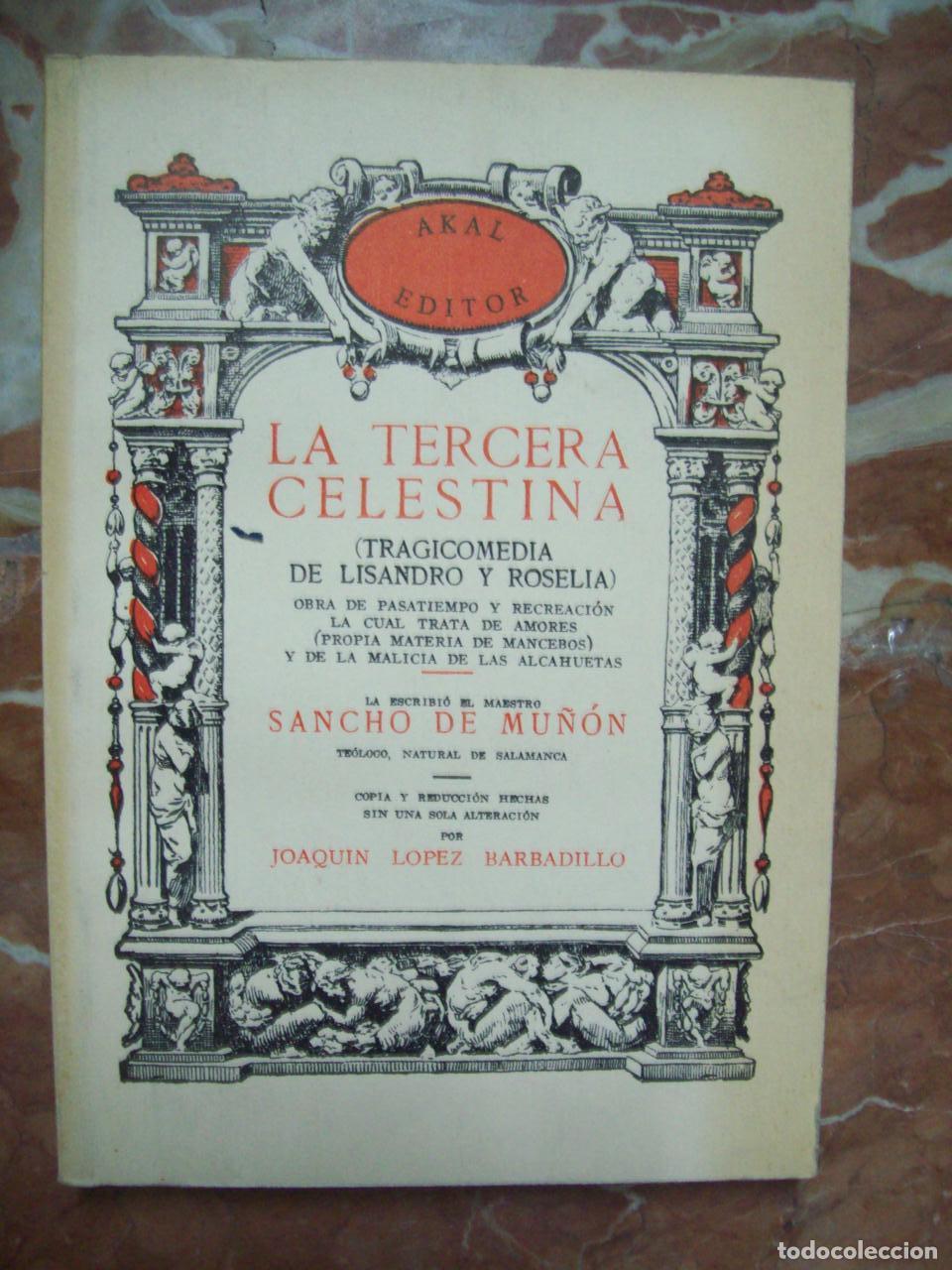 Libri di seconda mano: Mu&ntilde;&oacute;n, Sancho de - LA TERCERA CELESTINA (TRAGICOMEDIA DE LISANDRO Y ROSELIA)
