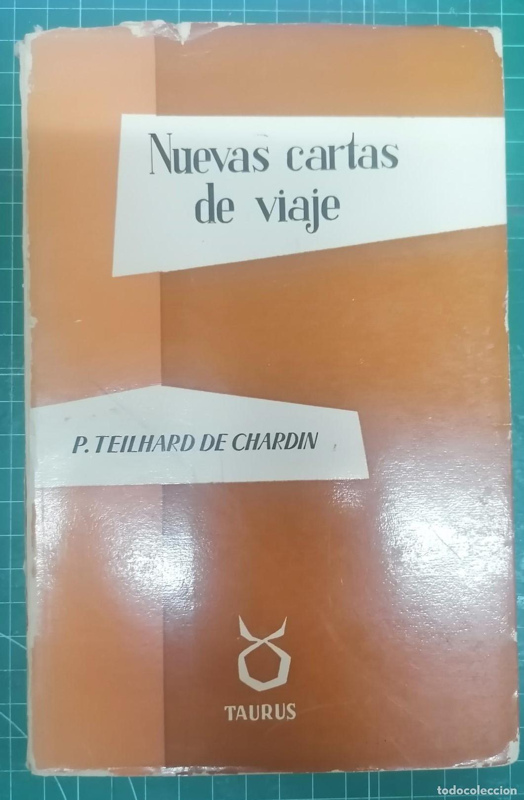 B&uuml;cher: Teilhard de Chardin, Pierre - NUEVAS CARTAS DE VIAJE (1939-1955)