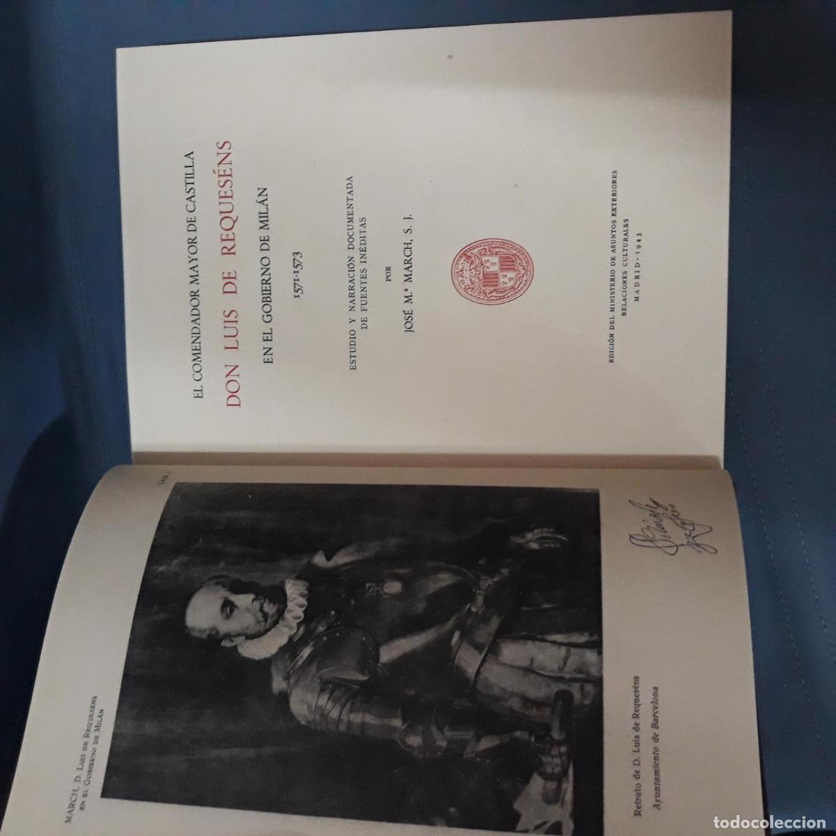 Libri di seconda mano: Jos&eacute; M&ordf;. March - El Comendador Mayor de Castilla Don Luis de Reques&eacute;ns en el Gobierno de Mil&aacute;n, 1571