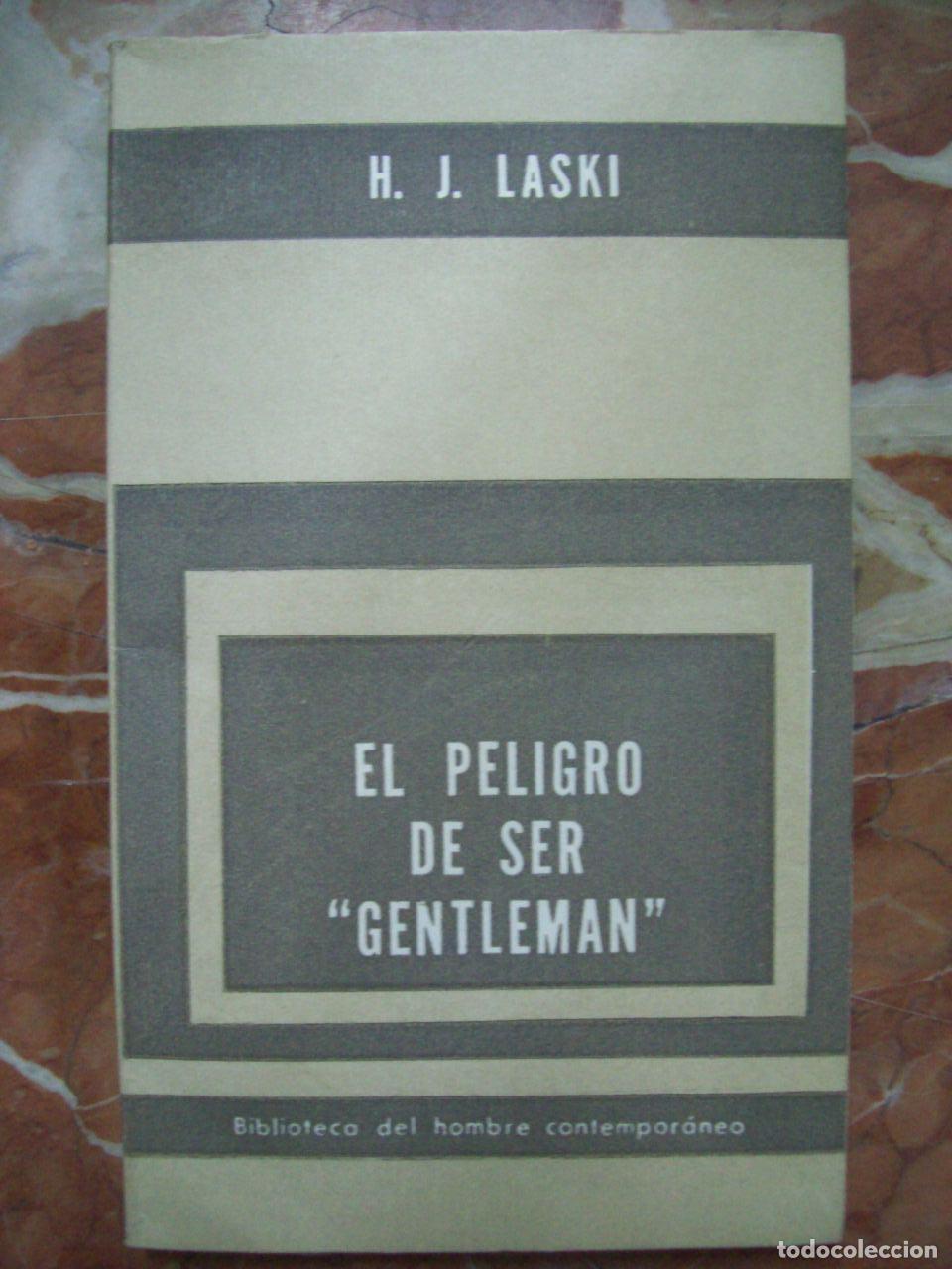Libri di seconda mano: Laski, Harold J. - EL PELIGRO DE SER &rdquo;GENTLEMAN&rdquo; Y OTROS ENSAYOS