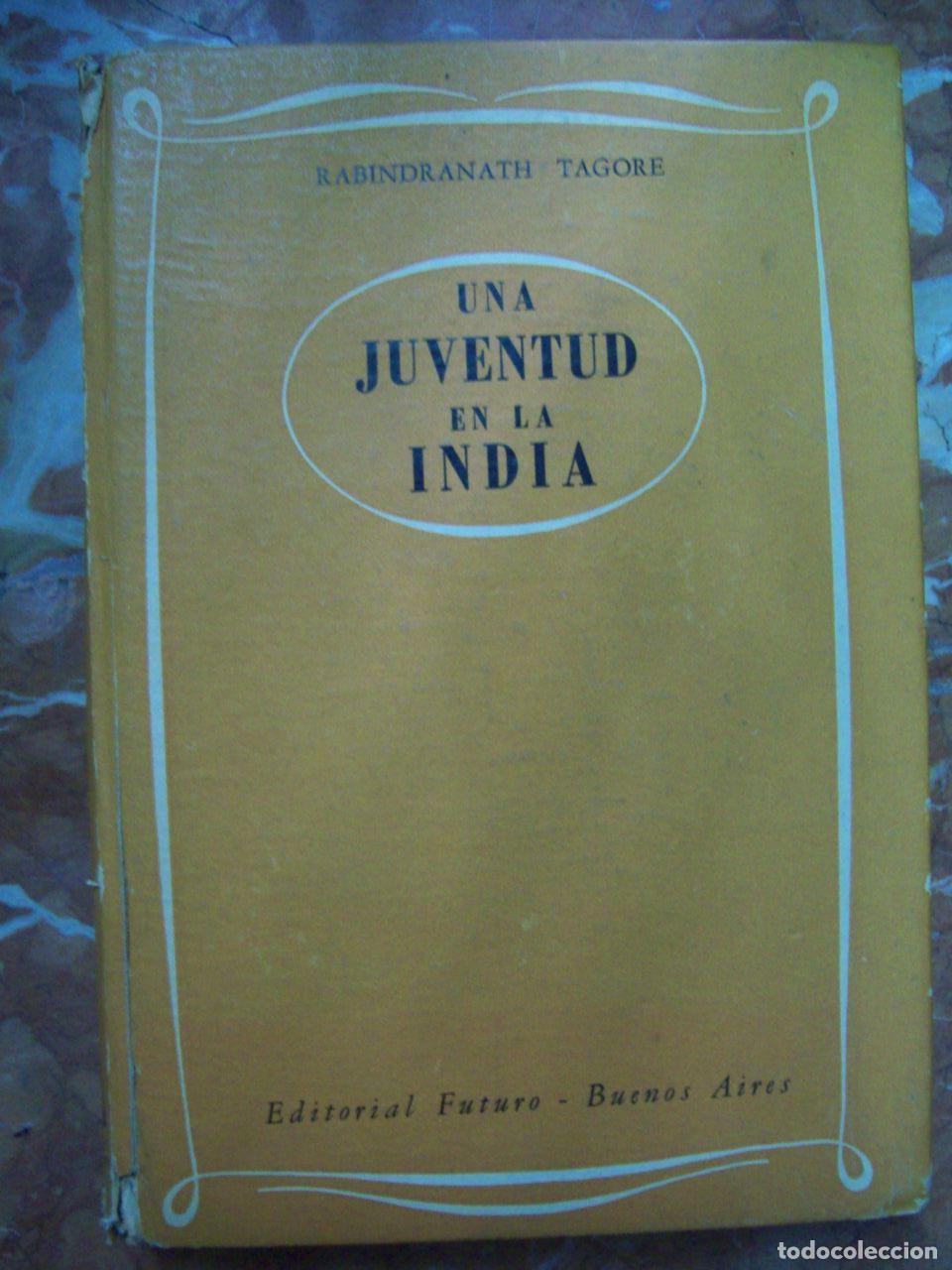 Libros: Tagore, Rabindranath - UNA JUVENTUD EN LA INDIA (GORA) - Foto 1