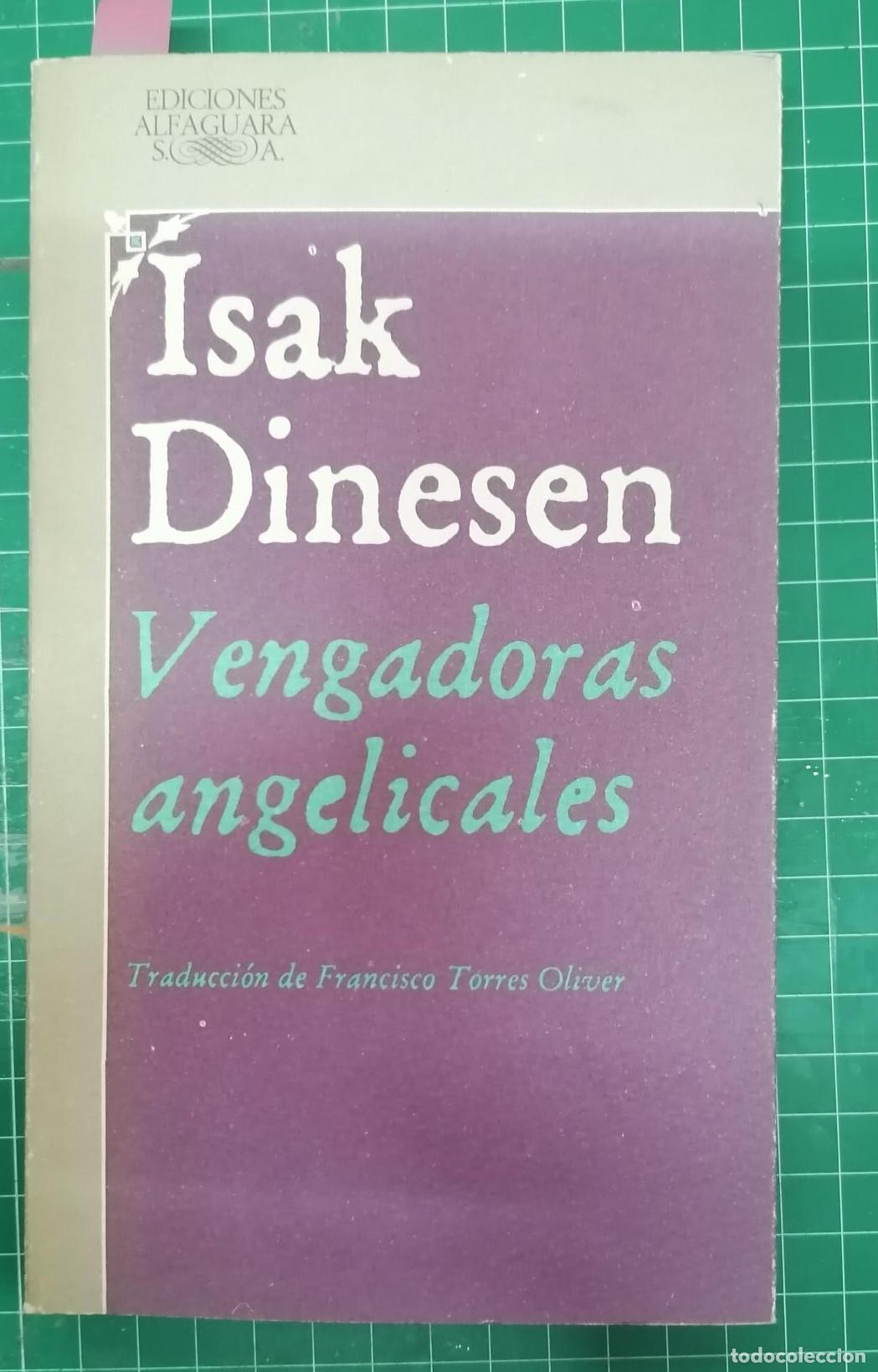 Libros: Dinesen, Isak - VENGADORAS ANGELICALES - Foto 1