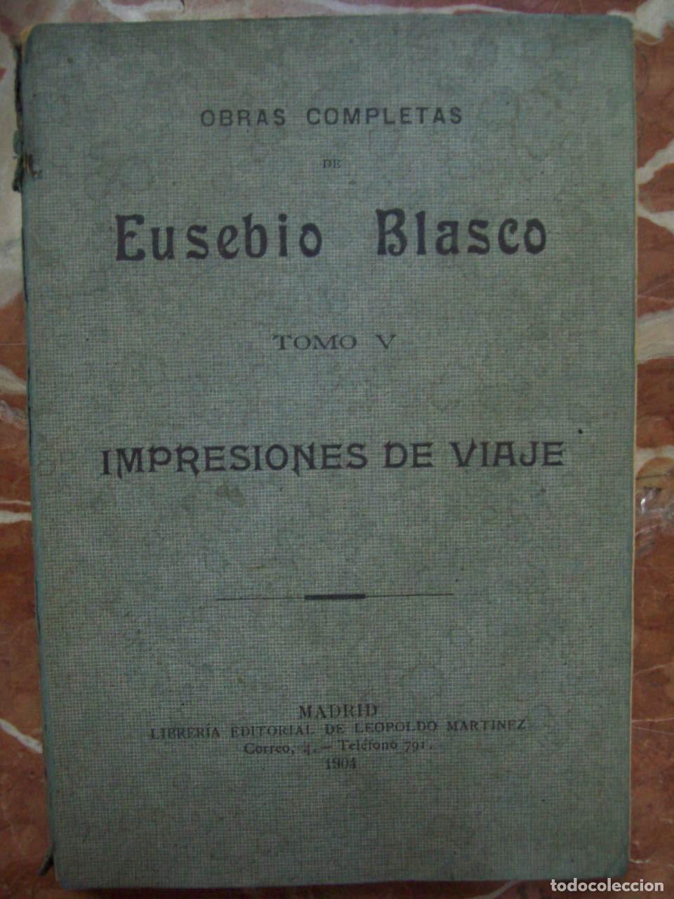Libros: Blasco, Eusebio - OBRAS COMPLETAS. TOMO V. IMPRESIONES DE VIAJE - Foto 1