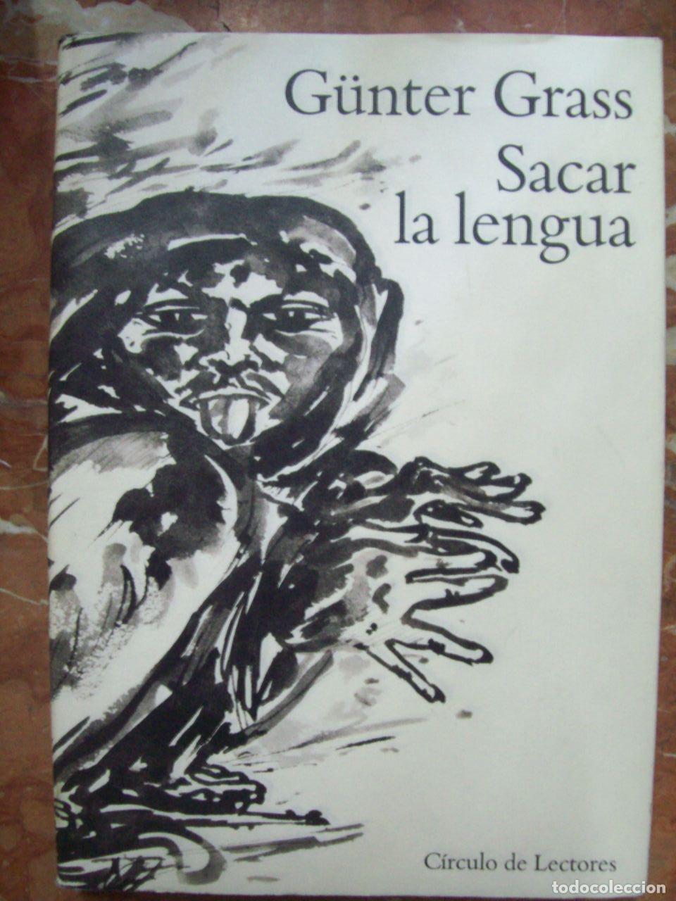 Libros: Grass, G&uuml;nter - SACAR LA LENGUA - Foto 1