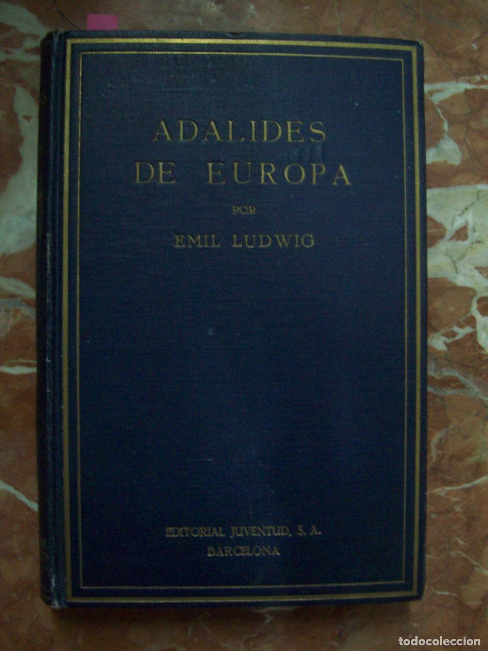 B&uuml;cher: Ludwig, Emil - ADALIDES DE EUROPA (DIBUJOS DEL NATURAL)