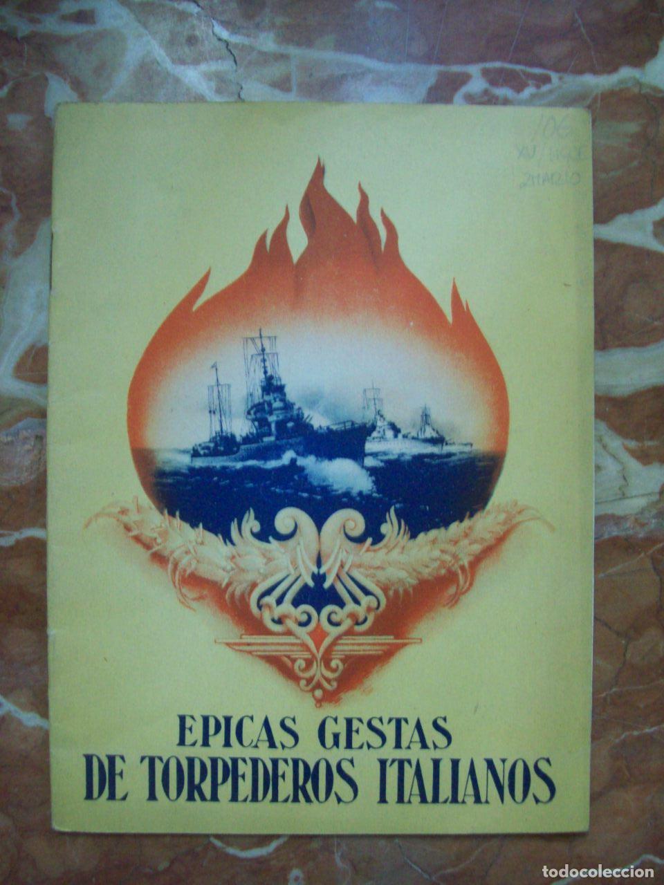 Livres: VV.AA. - &Eacute;PICAS GESTAS DE TORPEDEROS ITALIANOS