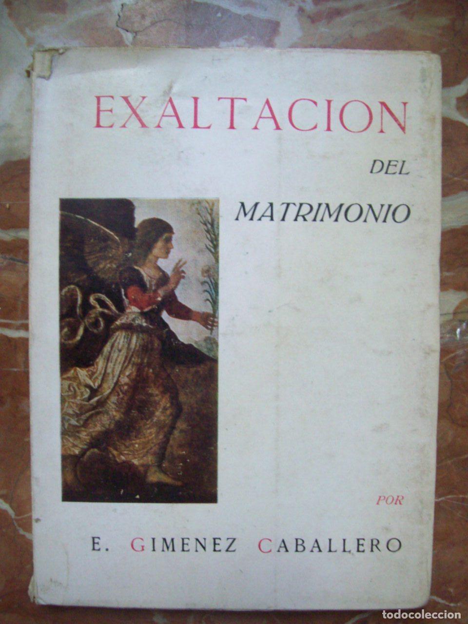 Livros em segunda m&atilde;o: Gim&eacute;nez Caballero, E. - EXALTACI&Oacute;N DEL MATRIMONIO. DI&Aacute;LOGOS DE AMOR ENTRE LAURA Y DON JUAN