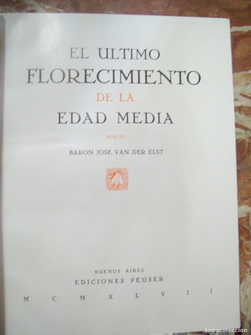 Libros: Van der Elst, Baron Jose - EL &Uacute;LTIMO FLORECIMIENTO DE LA EDAD MEDIA