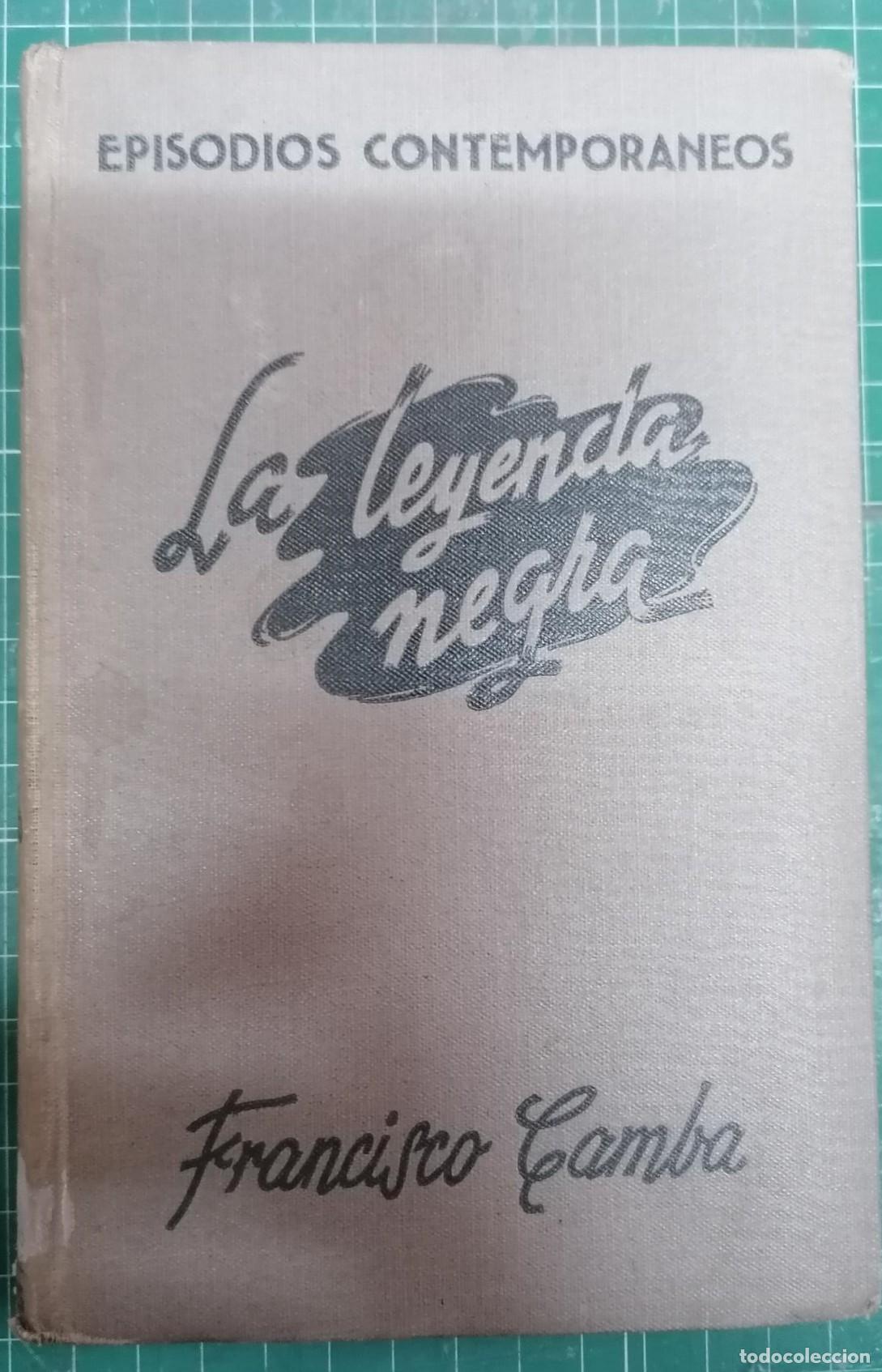 Libros: Camba, Francisco - LA LEYENDA NEGRA - Foto 1