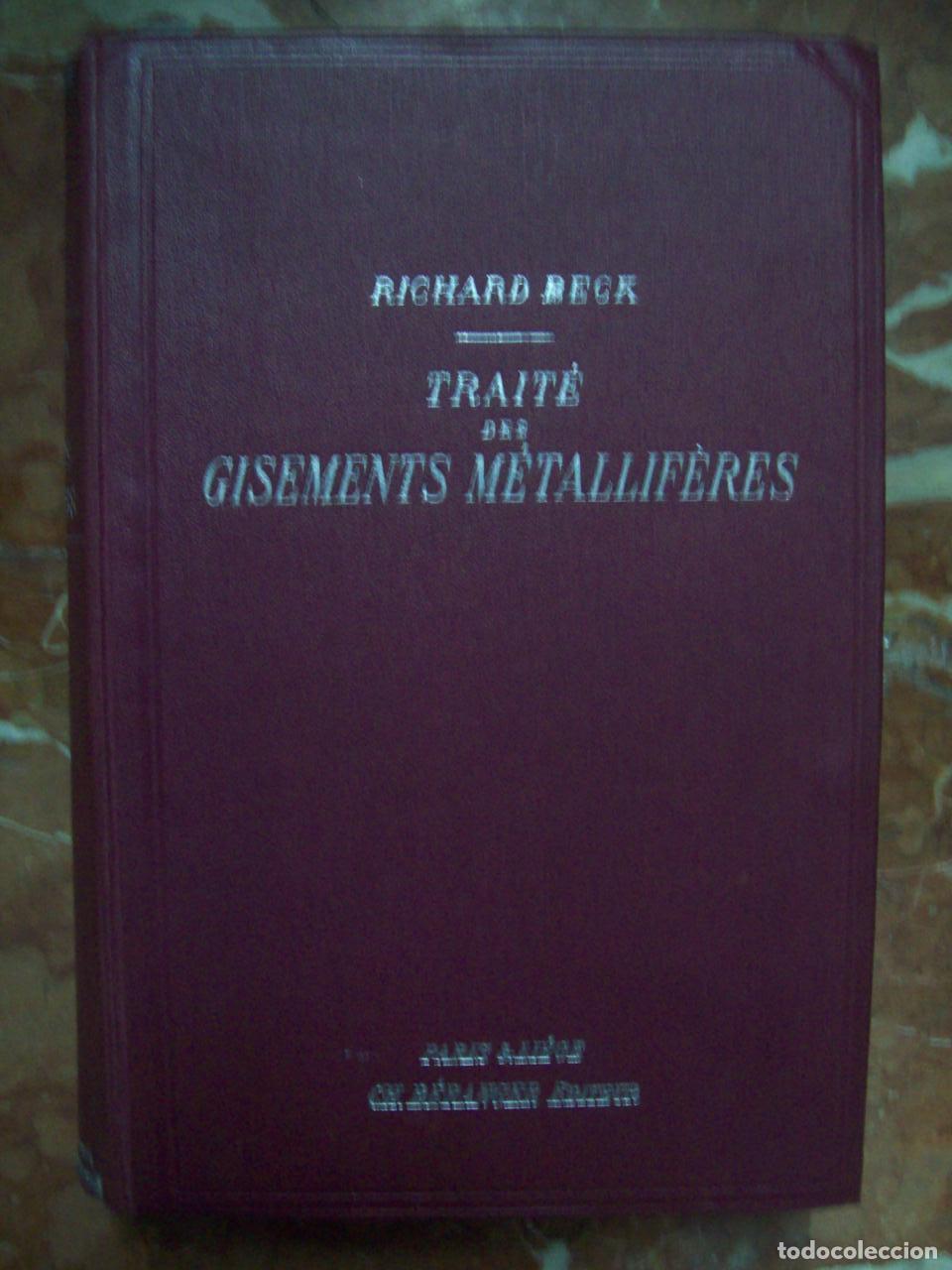 Libri di seconda mano: Beck, Richard - TRAIT&Eacute; DES GISEMENTS M&Eacute;TALLIF&Egrave;RES