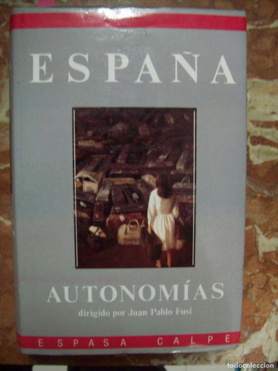 Libri di seconda mano: Fusi, Juan Pablo (Dirigido por) - ESPA&Ntilde;A. AUTONOM&Iacute;AS