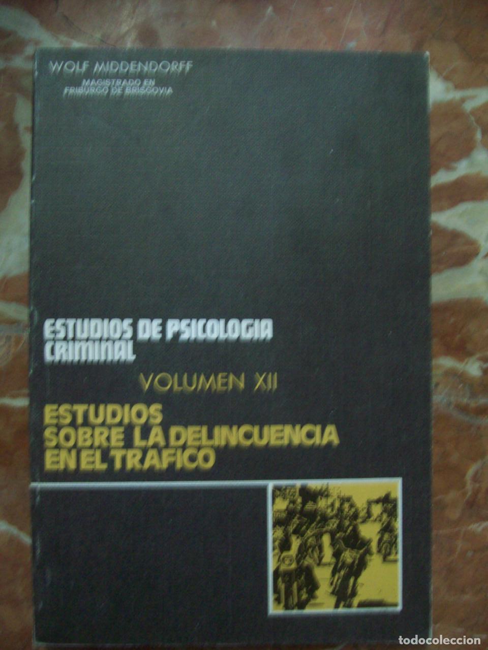 Libri di seconda mano: Middendorff, Wolf - ESTUDIOS SOBRE LA DELINCUENCIA EN EL TR&Aacute;FICO