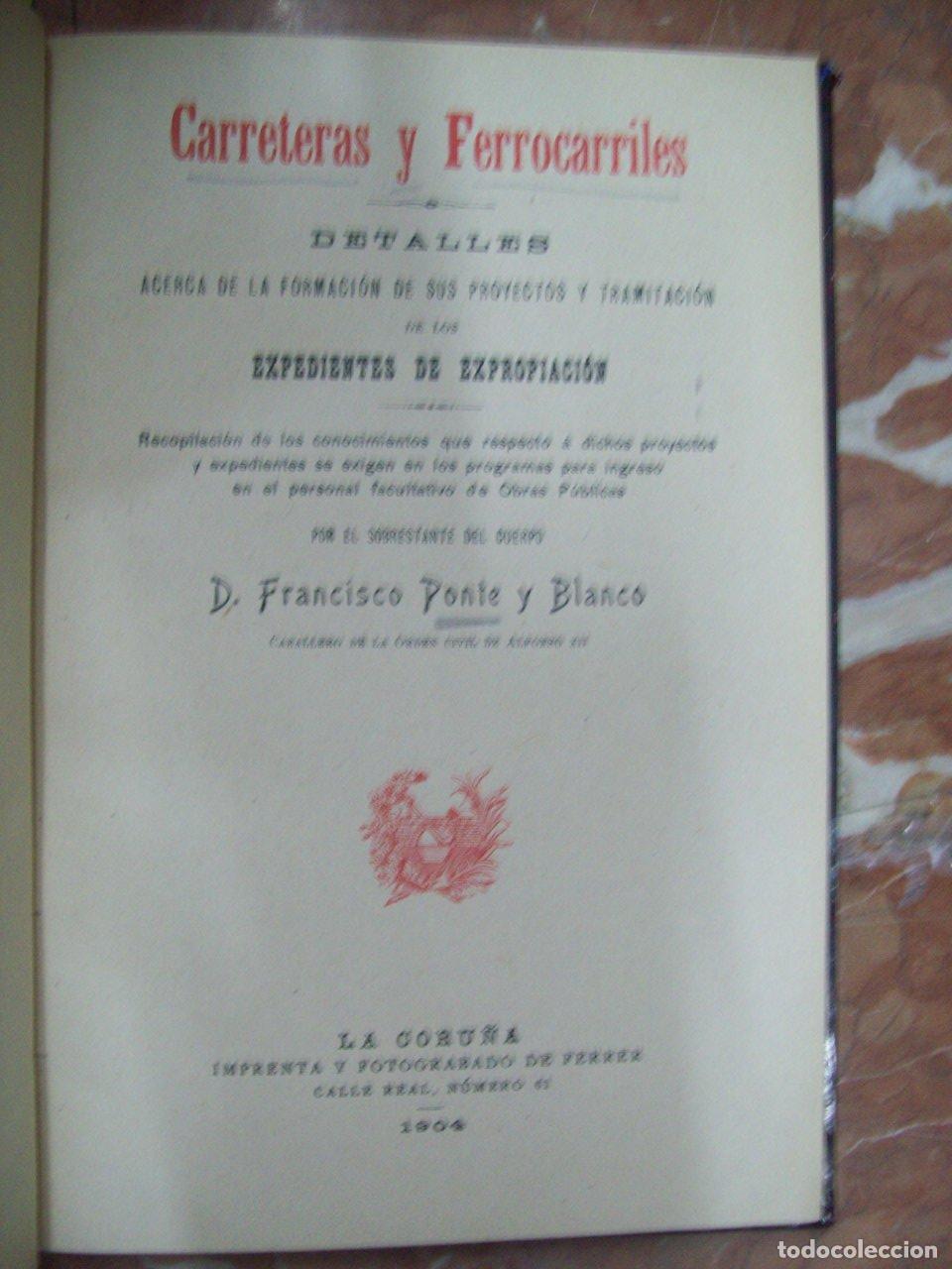 B&uuml;cher: Ponte y Blanco, Francisco - CARRETERAS Y FERROCARRILES. DETALLES ACERCA DE LA FORMACI&Oacute;N DE SUS PROYE