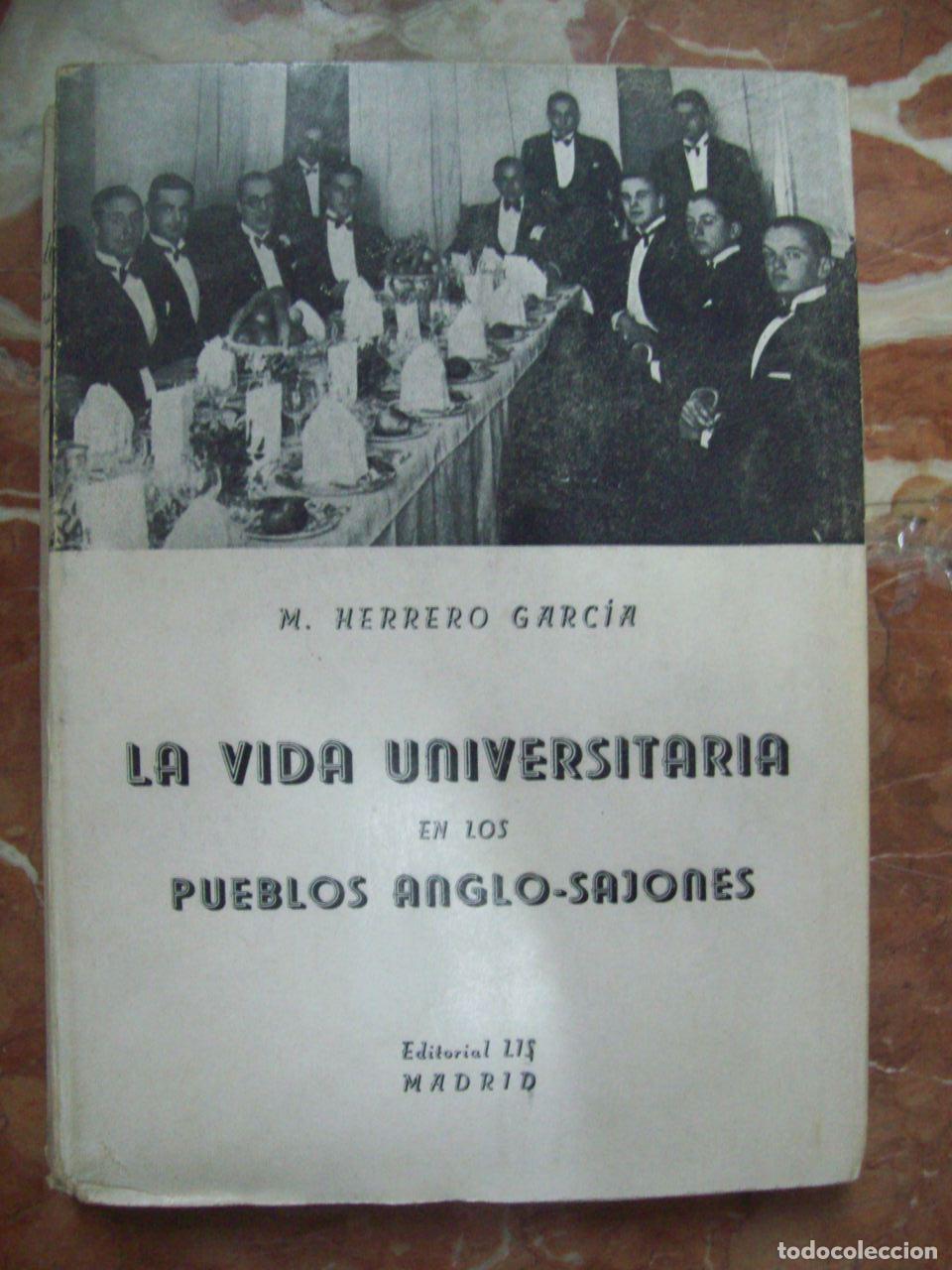 Libri di seconda mano: Herrero Garc&iacute;a, Miguel - LA VIDA UNIVERSITARIA EN LOS PUEBLOS ANGLO-SAJONES