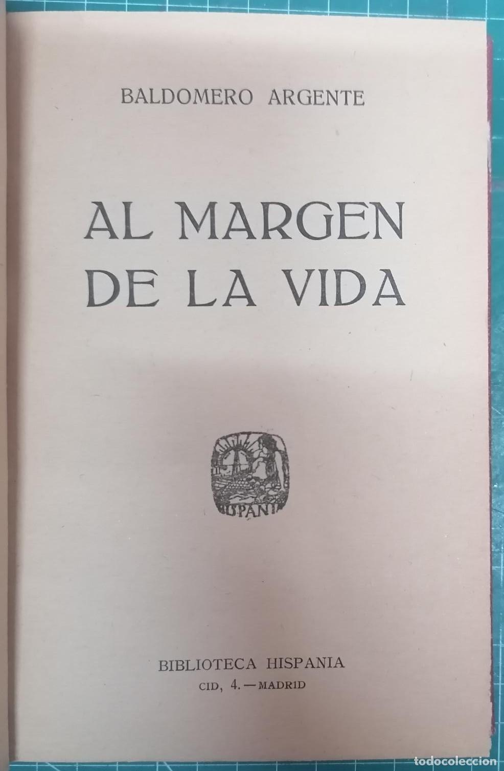 Libros: Argente, Baldomero - AL M&Aacute;RGEN DE LA VIDA - Foto 2