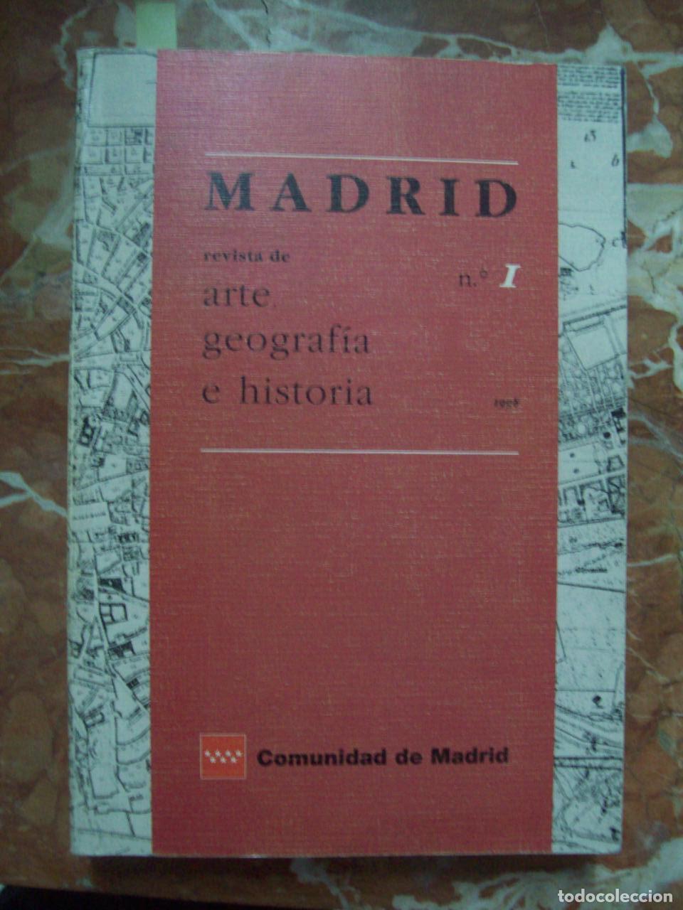Libros: VV.AA. - MADRID. REVISTA DE ARTE, GEOGRAF&Iacute;A E HISTORIA. N&ordm; 1